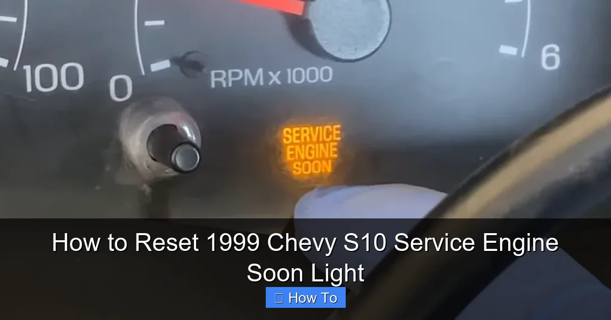 How to Reset 1999 Chevy S10 Service Engine Soon Light