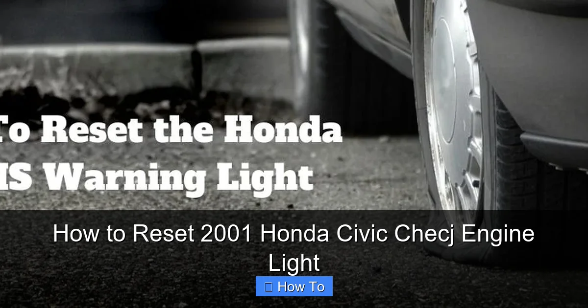 How to Reset 2001 Honda Civic Checj Engine Light