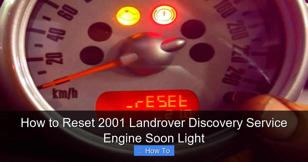 How to Reset 2001 Landrover Discovery Service Engine Soon Light