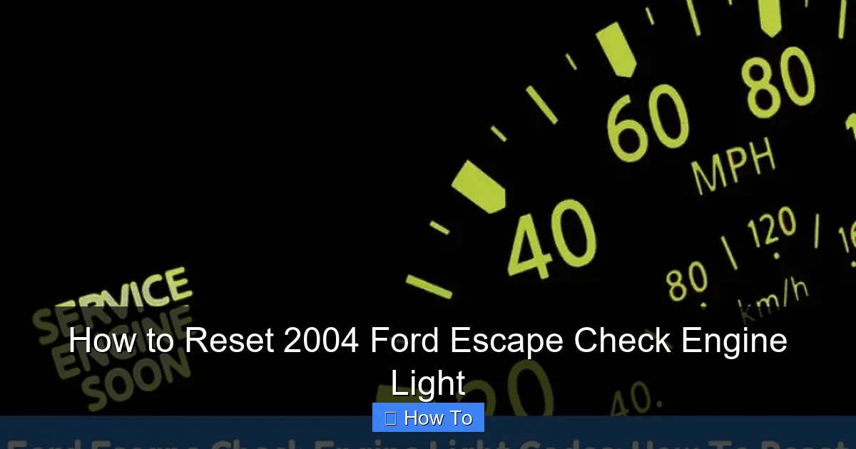 How to Reset 2004 Ford Escape Check Engine Light