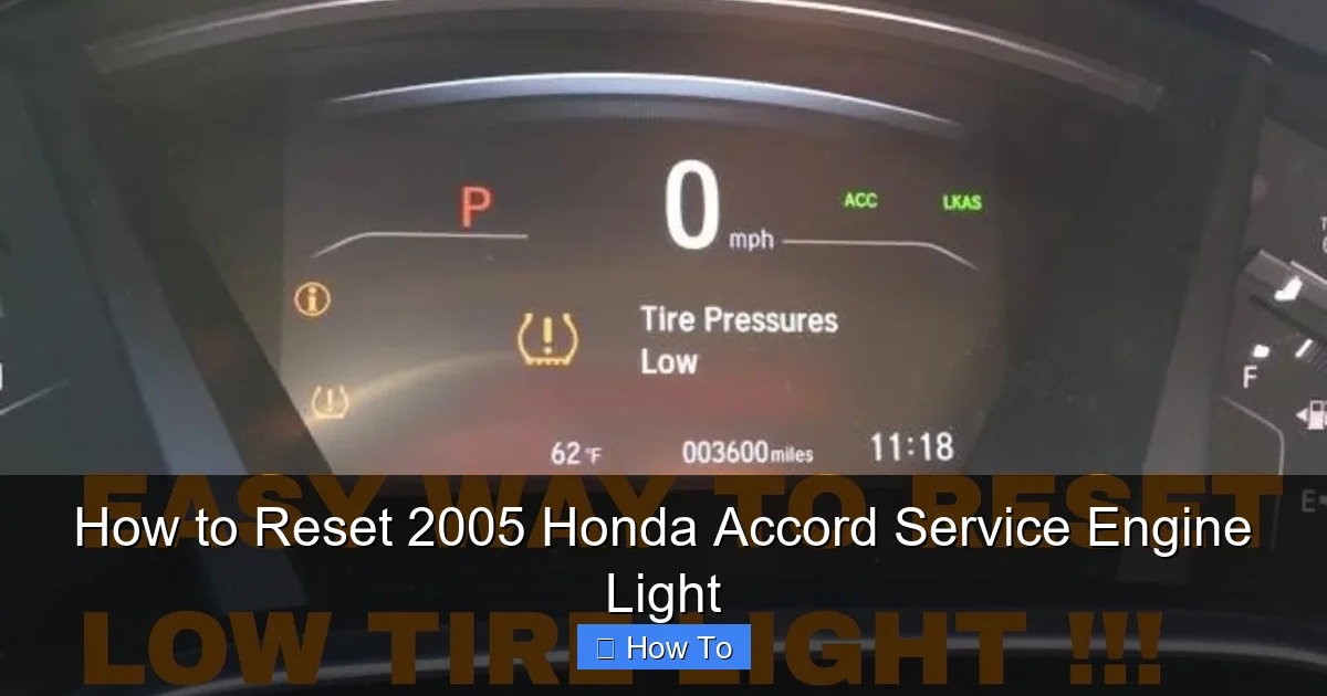 How to Reset 2005 Honda Accord Service Engine Light
