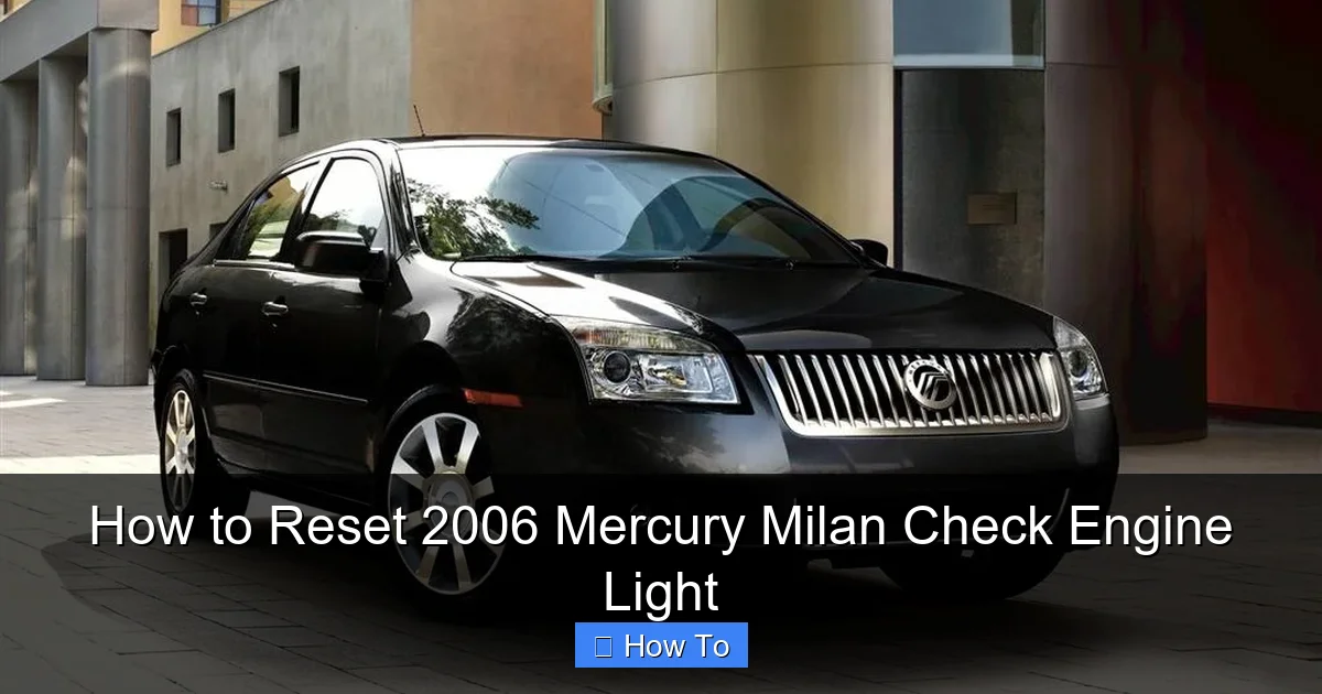 How to Reset 2006 Mercury Milan Check Engine Light