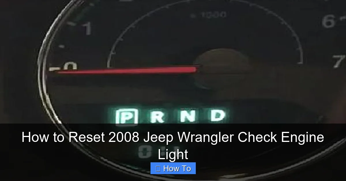 How to Reset 2008 Jeep Wrangler Check Engine Light