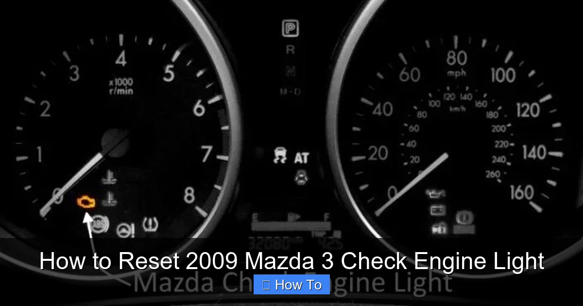 How to Reset 2009 Mazda 3 Check Engine Light