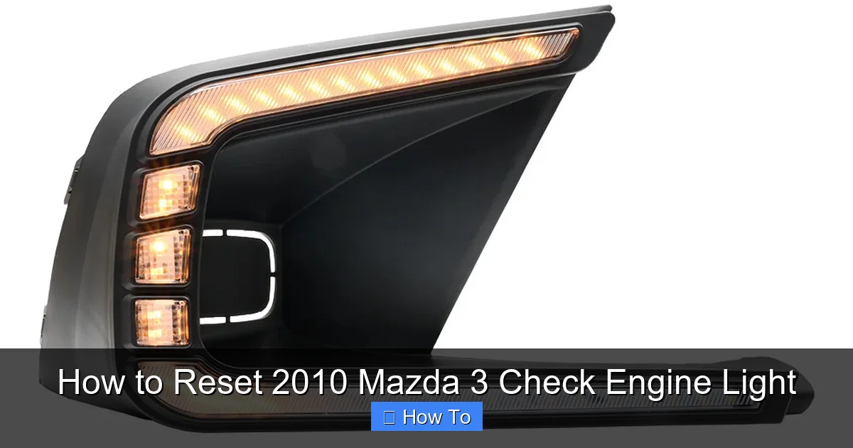 How to Reset 2010 Mazda 3 Check Engine Light