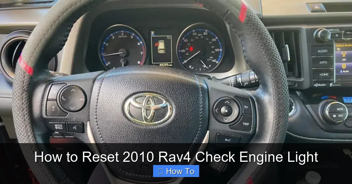 How to Reset 2010 Rav4 Check Engine Light