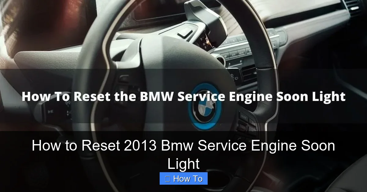 How to Reset 2013 Bmw Service Engine Soon Light