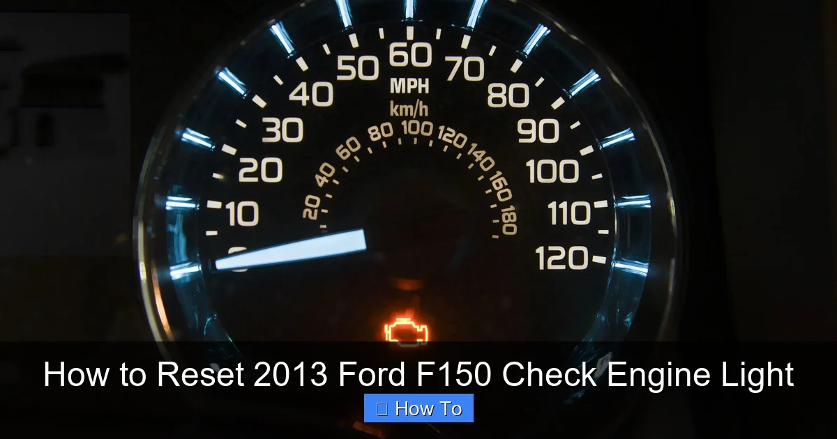 How to Reset 2013 Ford F150 Check Engine Light