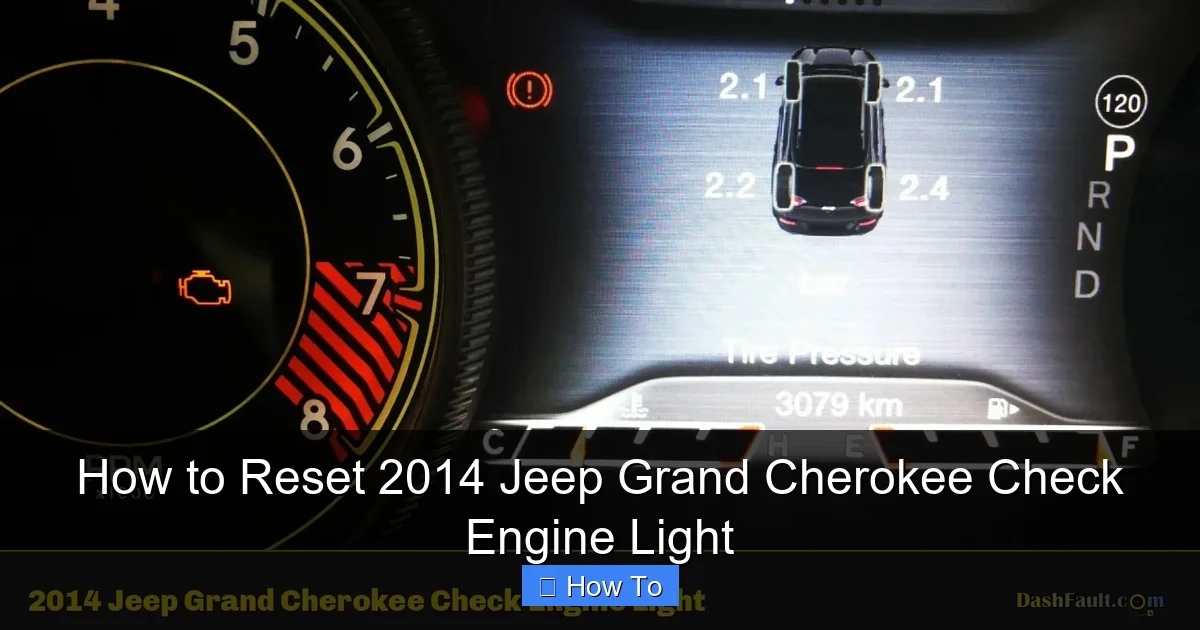 How to Reset 2014 Jeep Grand Cherokee Check Engine Light