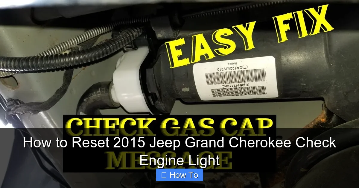How to Reset 2015 Jeep Grand Cherokee Check Engine Light