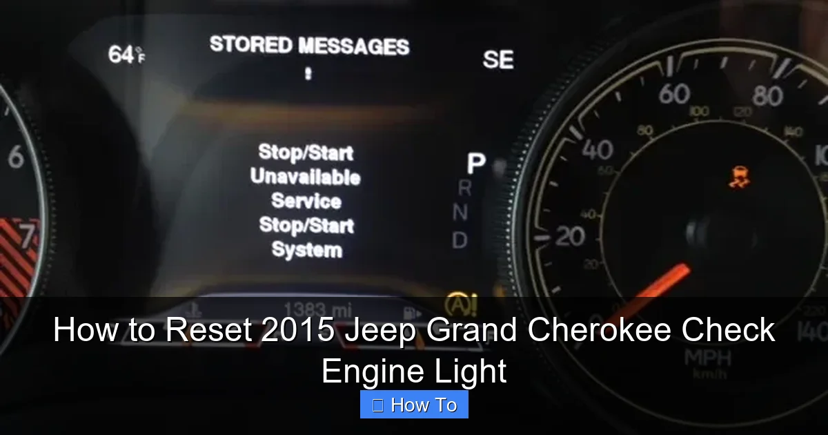 How to Reset 2015 Jeep Grand Cherokee Check Engine Light