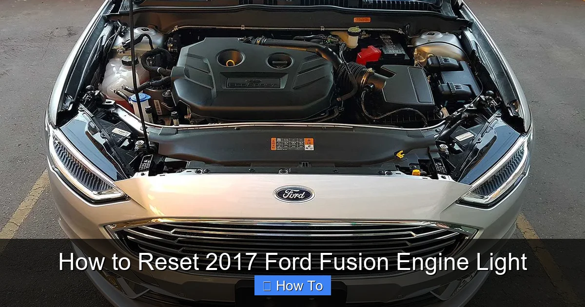 How to Reset 2017 Ford Fusion Engine Light