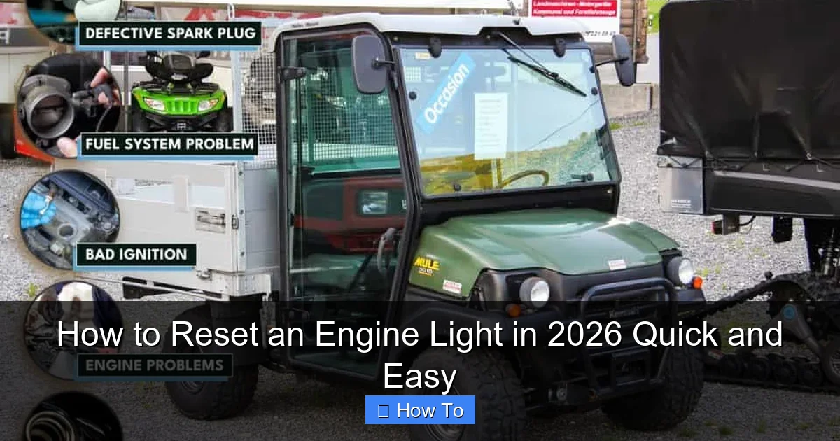 How to Reset an Engine Light in 2026 Quick and Easy