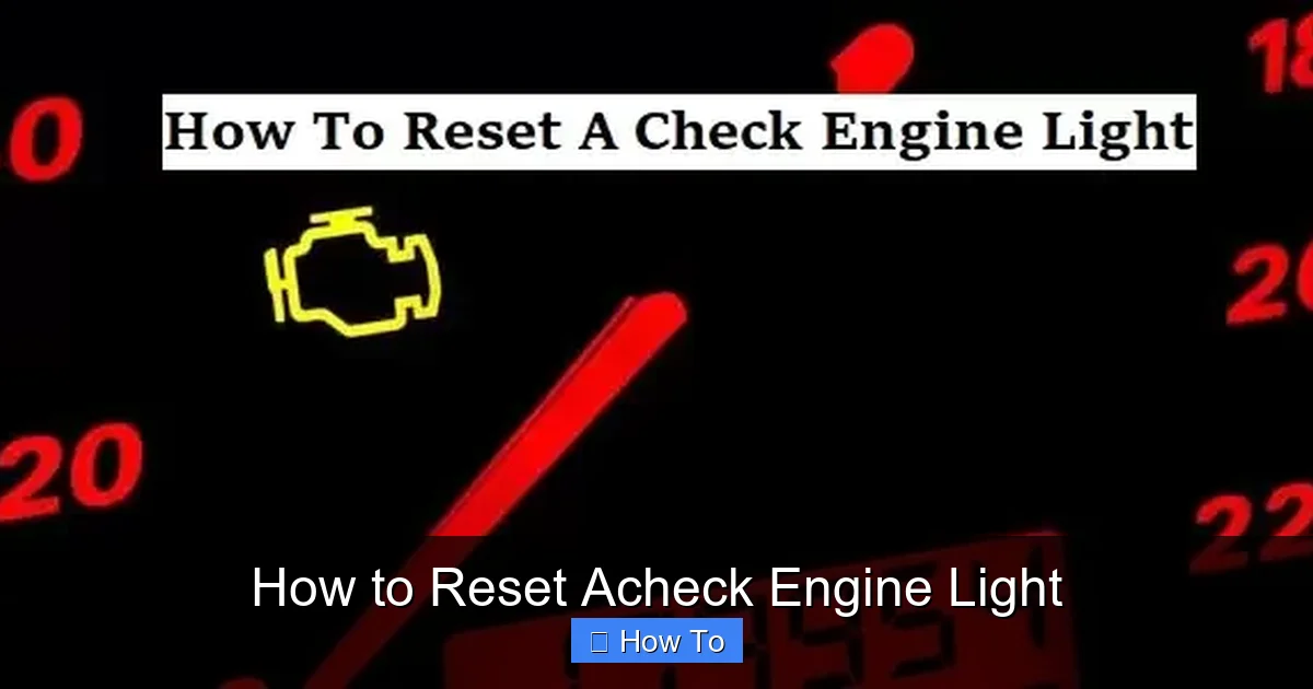 How to Reset Acheck Engine Light