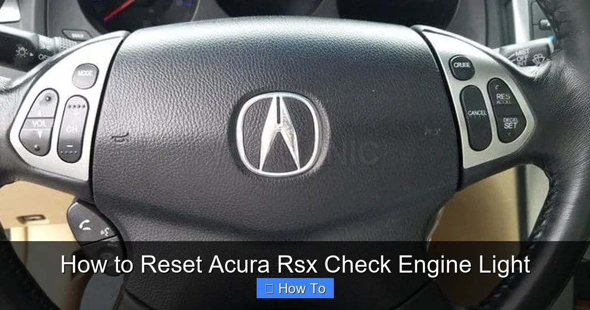 How to Reset Acura Rsx Check Engine Light