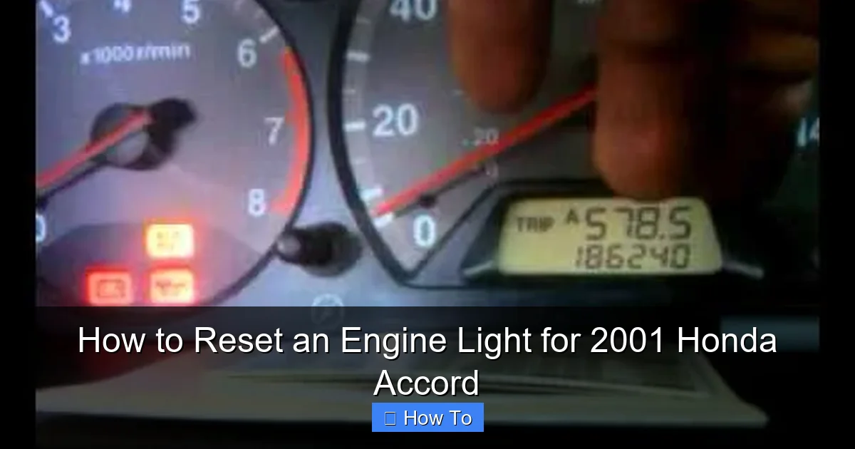How to Reset an Engine Light for 2001 Honda Accord