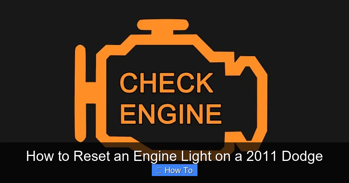 How to Reset an Engine Light on a 2011 Dodge