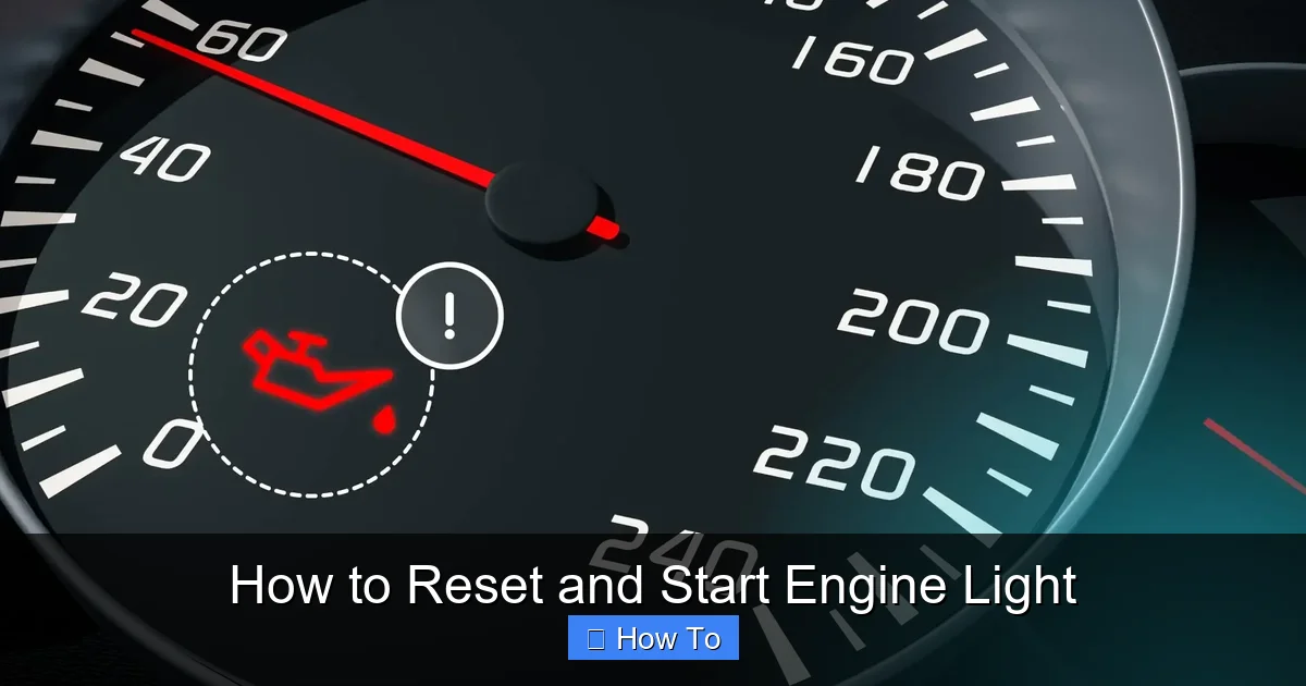 How to Reset and Start Engine Light