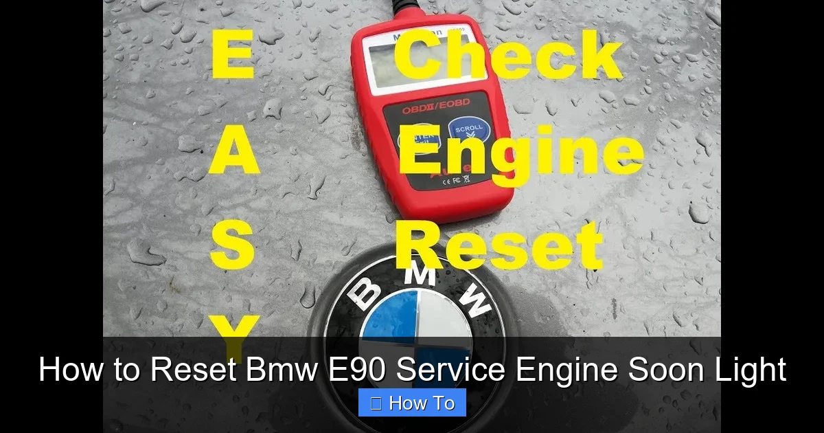 How to Reset Bmw E90 Service Engine Soon Light