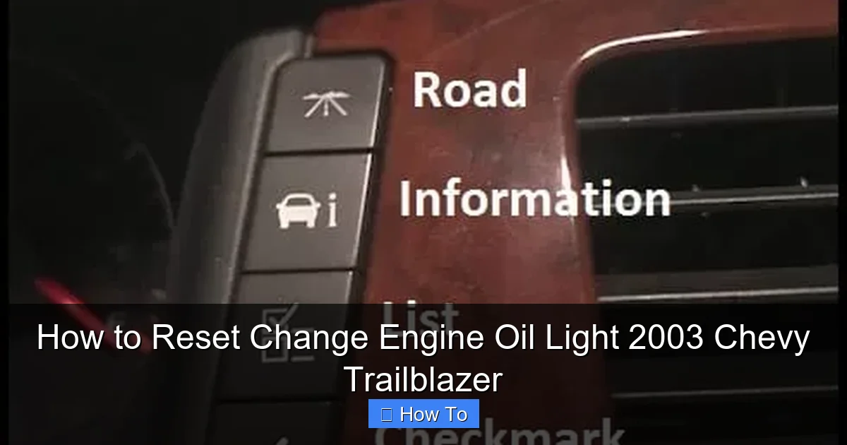 How to Reset Change Engine Oil Light 2003 Chevy Trailblazer
