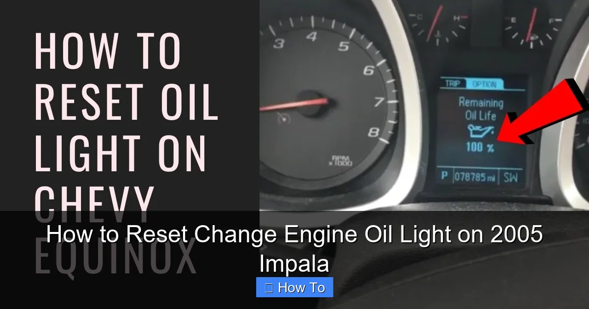 How to Reset Change Engine Oil Light on 2005 Impala