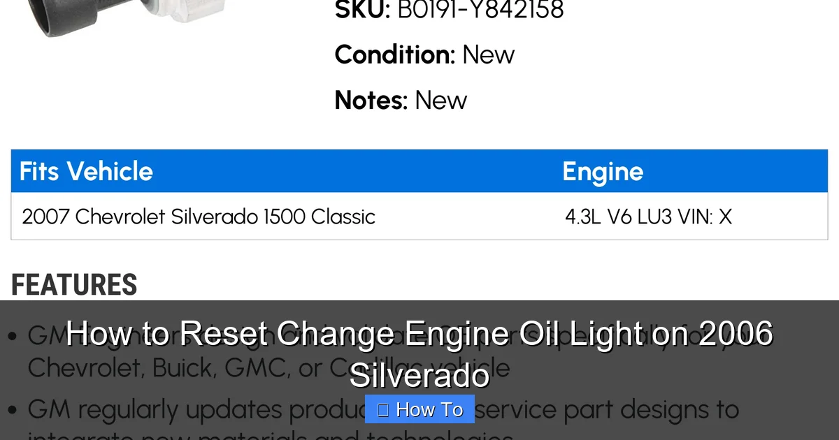 How to Reset Change Engine Oil Light on 2006 Silverado