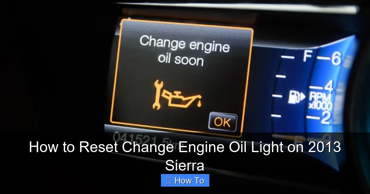 How to Reset Change Engine Oil Light on 2013 Sierra