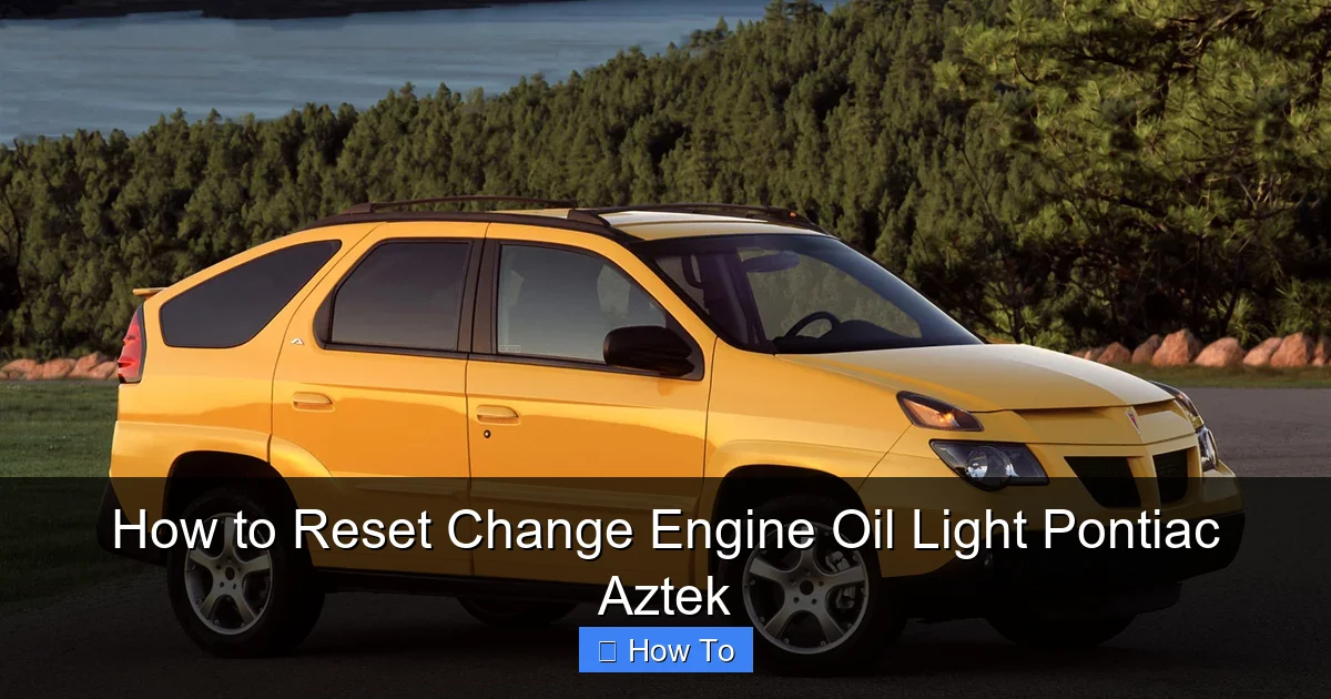 How to Reset Change Engine Oil Light Pontiac Aztek