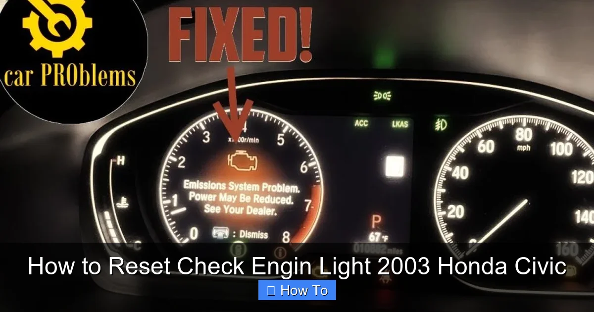 How to Reset Check Engin Light 2003 Honda Civic