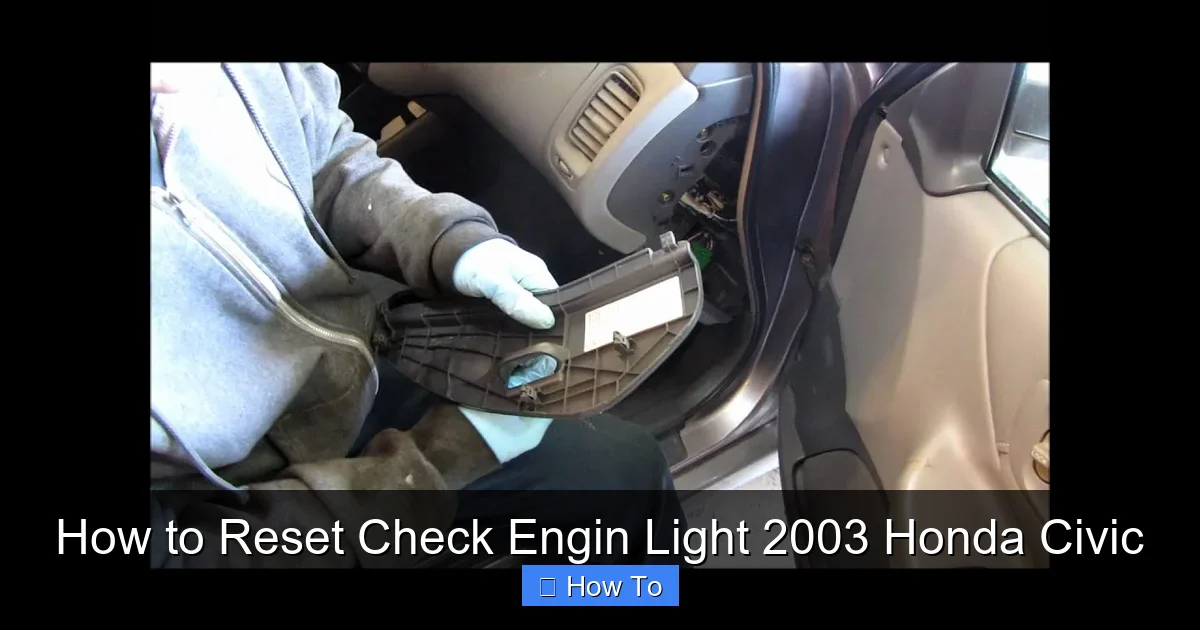 How to Reset Check Engin Light 2003 Honda Civic