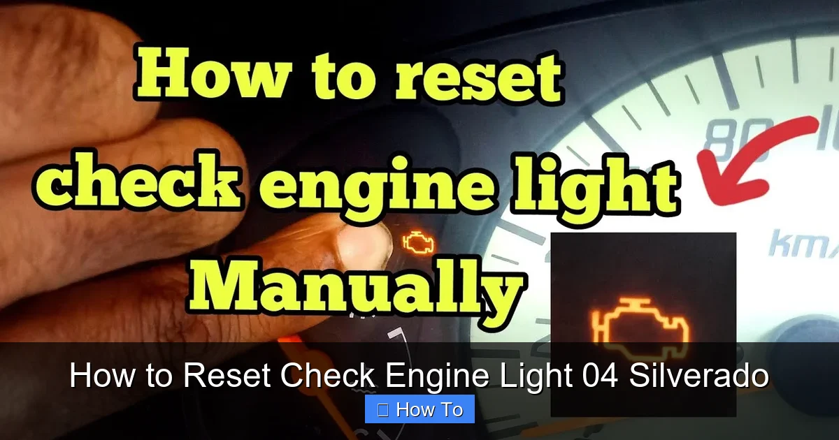 How to Reset Check Engine Light 04 Silverado