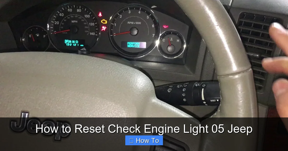 How to Reset Check Engine Light 05 Jeep