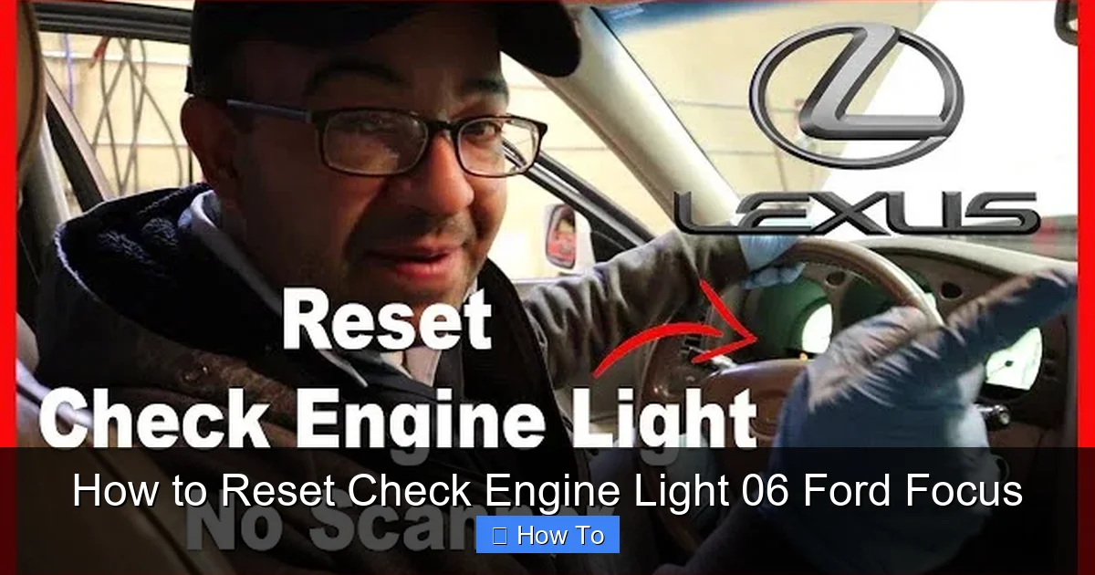 How to Reset Check Engine Light 06 Ford Focus