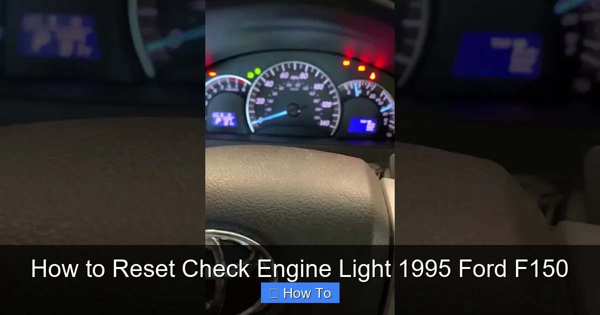 How to Reset Check Engine Light 1995 Ford F150