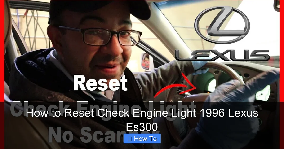 How to Reset Check Engine Light 1996 Lexus Es300
