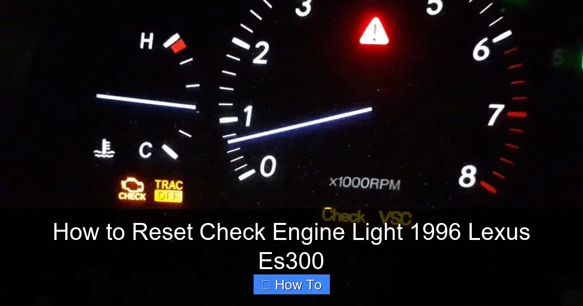 How to Reset Check Engine Light 1996 Lexus Es300