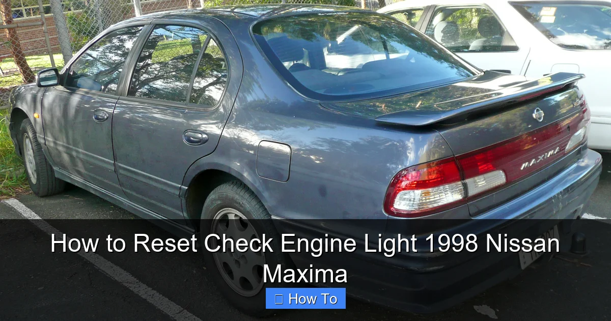 How to Reset Check Engine Light 1998 Nissan Maxima