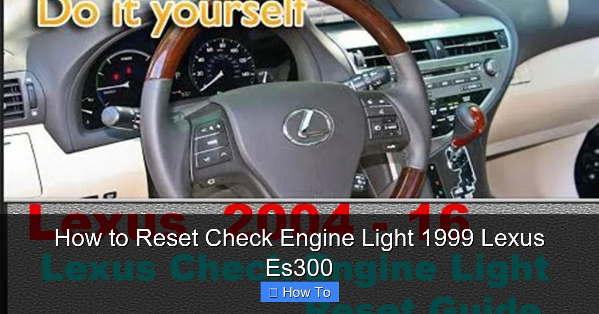 How to Reset Check Engine Light 1999 Lexus Es300