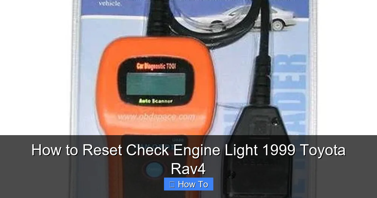 How to Reset Check Engine Light 1999 Toyota Rav4