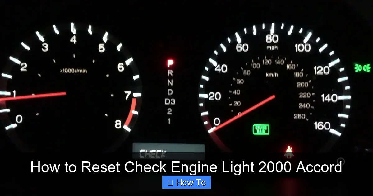How to Reset Check Engine Light 2000 Accord