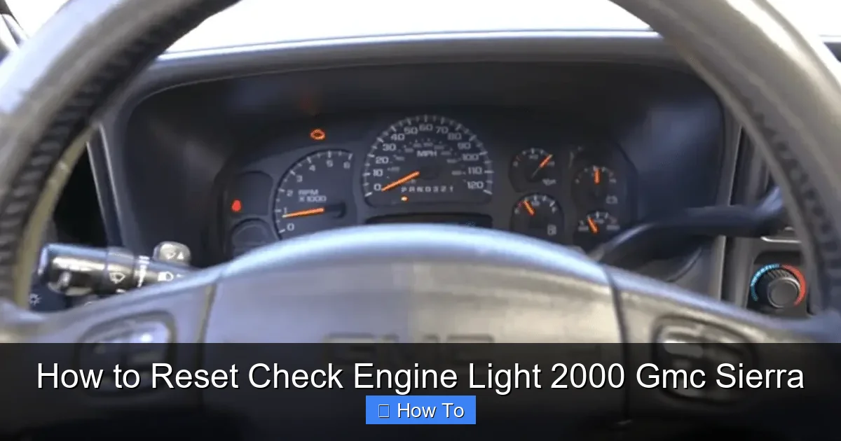 How to Reset Check Engine Light 2000 Gmc Sierra