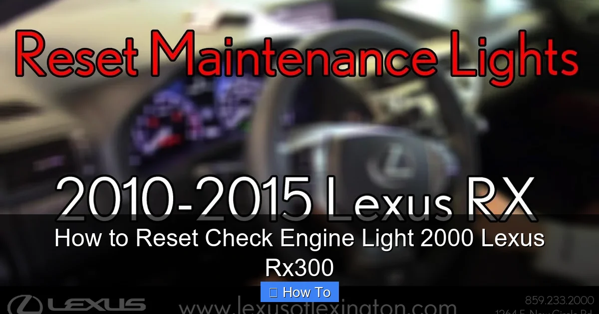 How to Reset Check Engine Light 2000 Lexus Rx300