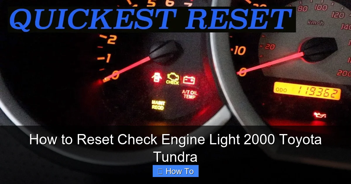 How to Reset Check Engine Light 2000 Toyota Tundra