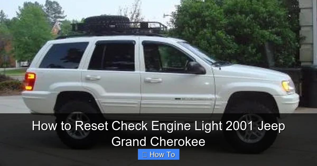 How to Reset Check Engine Light 2001 Jeep Grand Cherokee