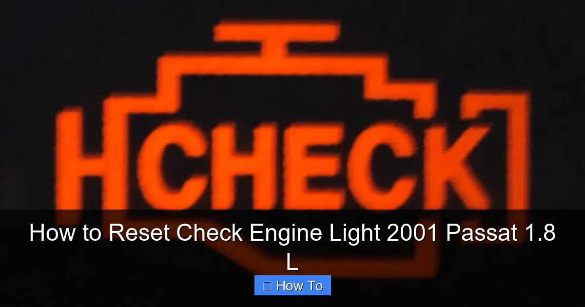 How to Reset Check Engine Light 2001 Passat 1.8 L
