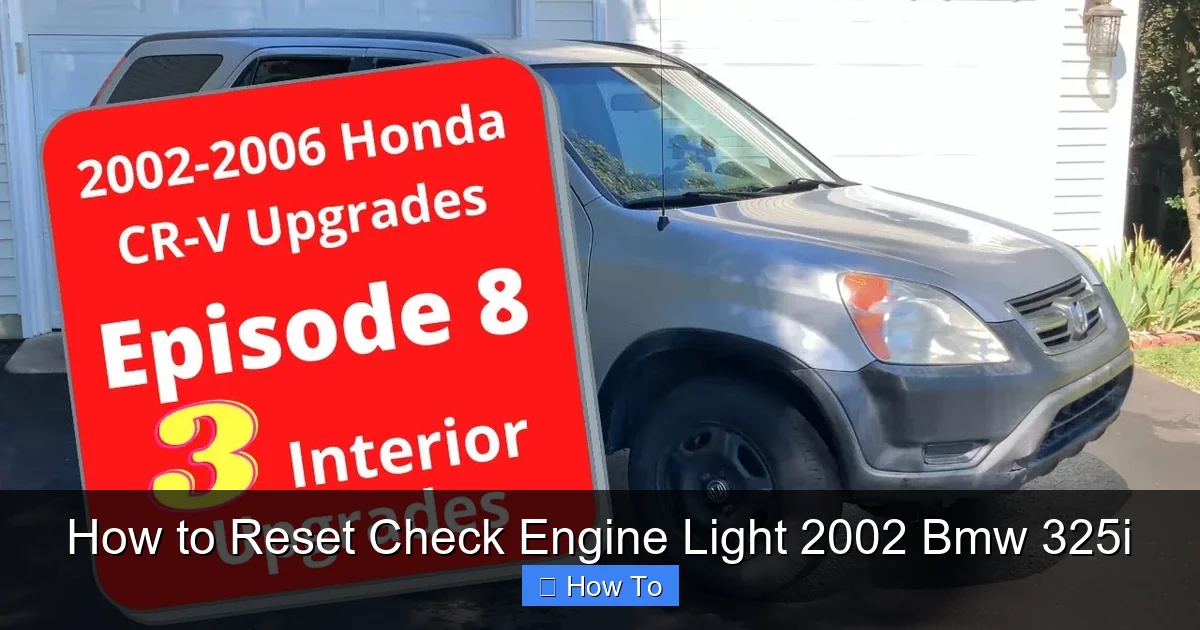 How to Reset Check Engine Light 2002 Bmw 325i