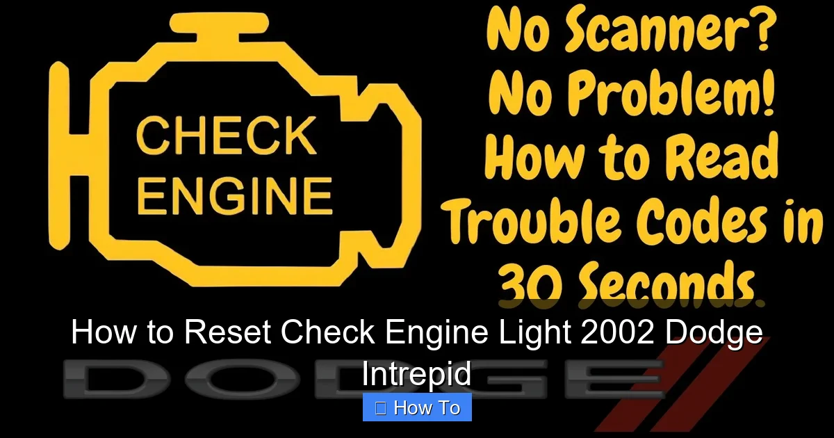 How to Reset Check Engine Light 2002 Dodge Intrepid