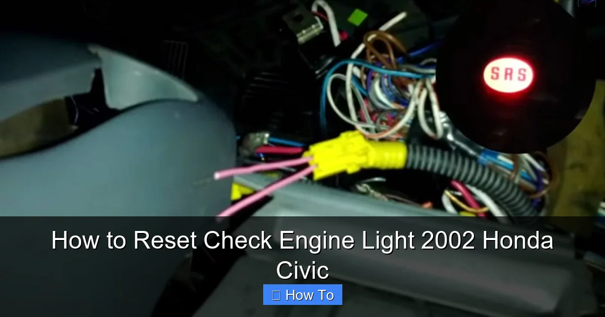How to Reset Check Engine Light 2002 Honda Civic