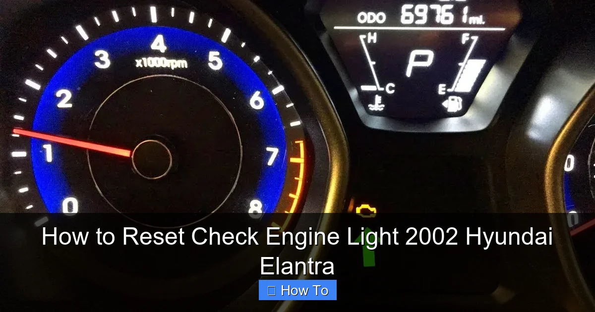 How to Reset Check Engine Light 2002 Hyundai Elantra