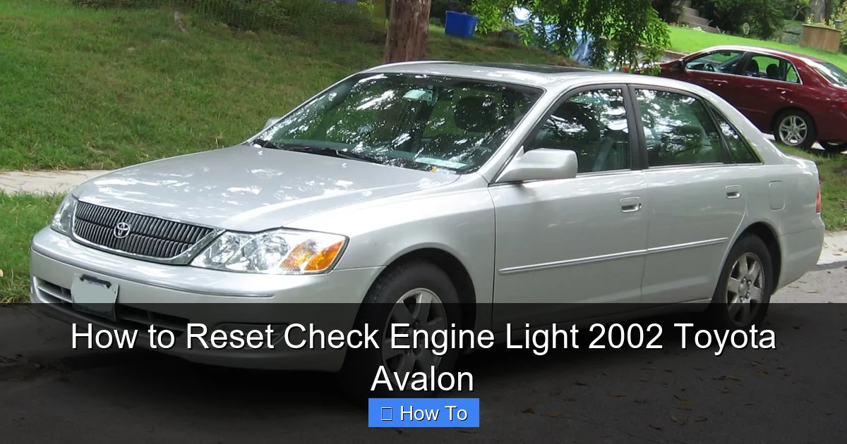 How to Reset Check Engine Light 2002 Toyota Avalon